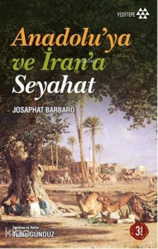 Anadolu'ya Ve İran'a Seyahat
