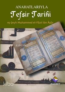 Anahatlarıyla Tefsir Tarihi