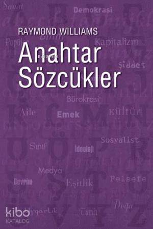 Anahtar Sözcükler; Kültür ve Toplumun Sözvarlığı