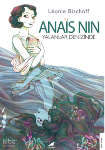 Anaïs Nin;Yalanlar Denizinde