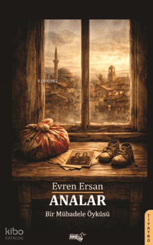 Analar;Bir Mübadele Öyküsü