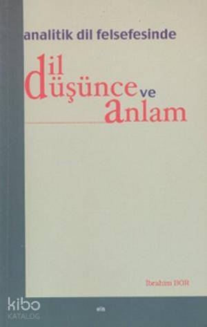 Analitik Dil Felsefesinde Dil Düşünce ve Anlam
