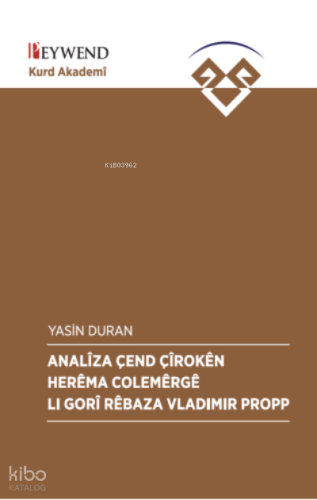 Analîza Çend Çîrokên Herêma Colemêrgê Lı Gorî Rêbaza Vladimir Propp