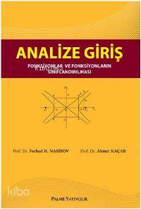 Analize Giriş; Fonksiyonlar ve Fonksiyonların Sınıflandırılması