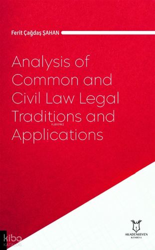 Analysis of Common and Civil Law Legal Traditions and Applications