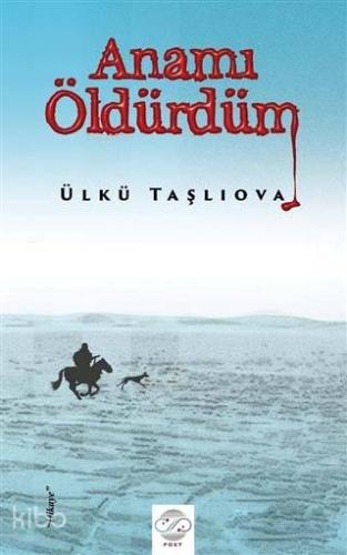 Anamı Öldürdüm - Kitapiks.com