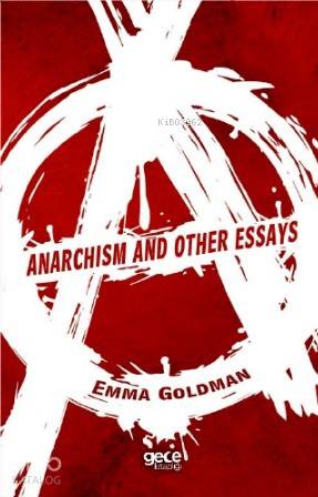 Anarchhism And Other Essays