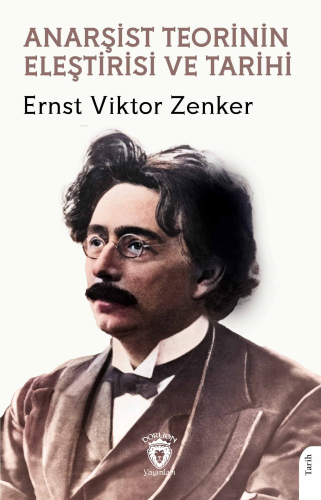 Anarşist Teorinin Eleştirisi ve Tarihi