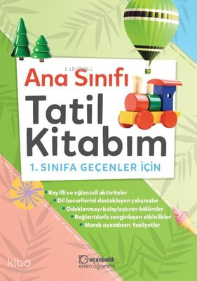 Anasınıfı Tatil Kitabım - 1. Sınıfa Geçenler İçin