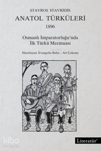 Anatol Türküleri 1896; Osmanlı İmparatorluğu'nda İlk Türkü Mecmuası