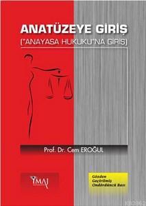 Anatüzeye Giriş; Anayasa Hukukuna Giriş - Kitapiks.com