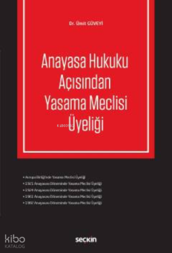Anayasa Hukuku Açısından Yasama Meclisi Üyeliği