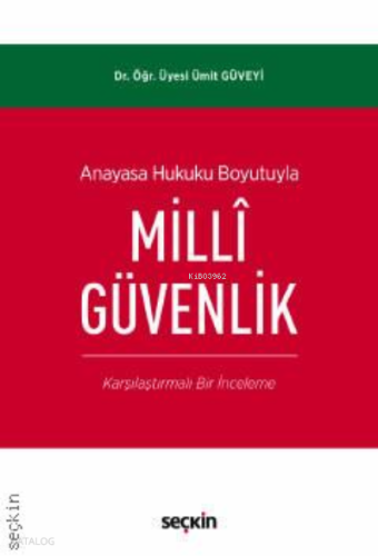 Anayasa Hukuku Boyutuyla Millî Güvenlik