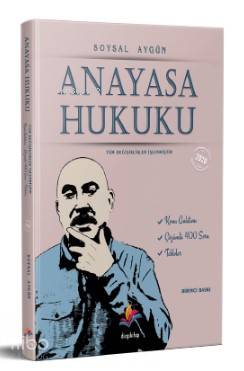 Anayasa Hukuku Konu Anlatımı ve Çözümlü Soru Bankası