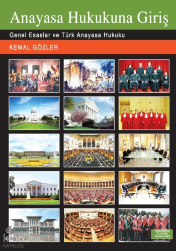 Anayasa Hukukuna Giriş;Genel Esaslar Ve Türk Anayasa Hukuku
