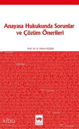 Anayasa Hukukunda Sorunlar ve Çözüm Önerileri
