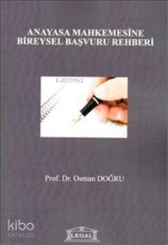 Anayasa Mahkemesine Bireysel Başvuru Rehberi