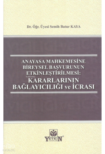 Anayasa Mahkemesine Bireysel Başvurunun Etkinleş