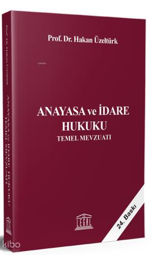 Anayasa ve İdare Hukuku Temel Mevzuatı