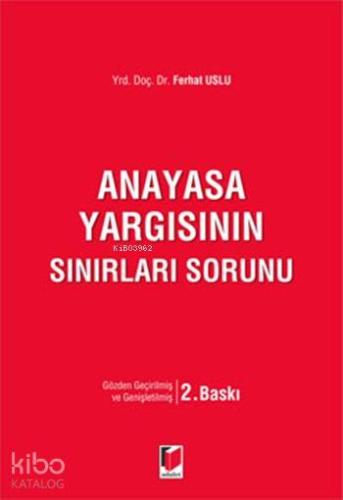 Anayasa Yargısının Sınırları Sorunu