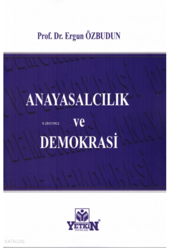 Anayasalcılık ve Demokrasi
