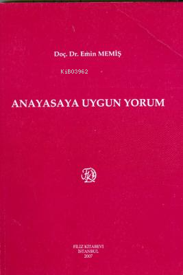 Anayasaya Uygun Yorum
