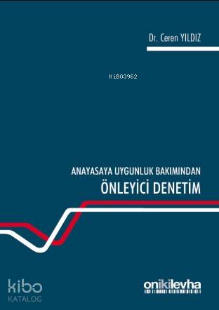 Anayasaya Uygunluk Bakımından Önleyici Denetim - Kitapiks.com