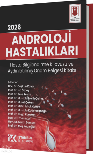 Androloji Hastalıkları;Hasta Bilgilendirme Kılavuzu ve Aydınlatılmış O