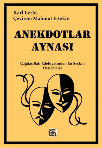 Anekdotlar Aynası;Çağdaş Batı Edebiyatında En Seçkin Derlemeler - Kita