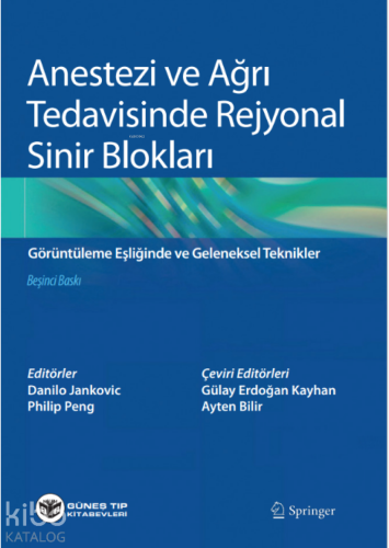 Anestezi ve Ağrı Tedavisinde Rejyonal Sinir Blokları - Kitapiks.com