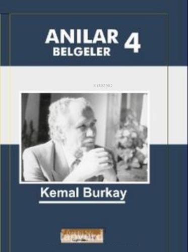 Anılar Belgeler 4 - Kitapiks.com