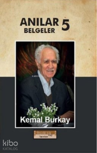 Anılar Belgeler 5.Cilt; (Ciltli)