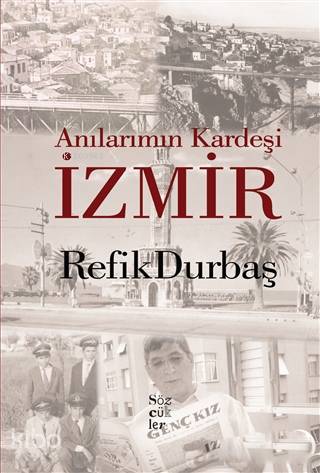 Anılarımın Kardeşi İzmir