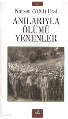 Anılarıyla Ölümü Yenenler