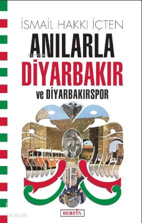 Anılarla Diyarbakır ve Diyarbakırspor