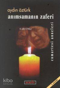 Anımsamanın Zaferi - Kitapiks.com
