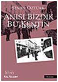 Anısı Bizdik Bu Kentin