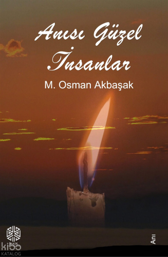Anısı Güzel İnsanlar