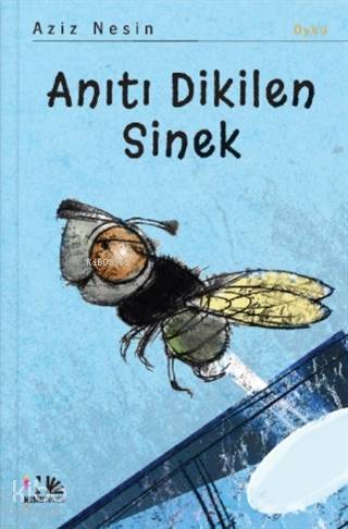 Anıtı Dikilen Sinek
