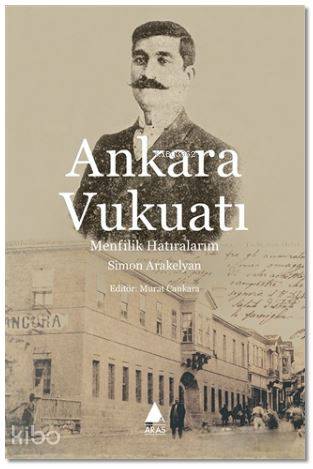 Ankara Vukuat; Menfilik Hatıralarım