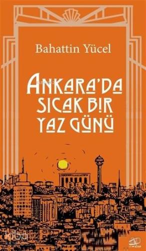 Ankara'da Sıcak Bir Yaz Günü