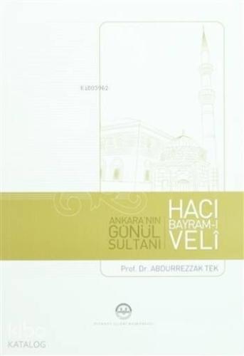 Ankara'nın Gönül Sultanı Hacı Bayram-ı Veli