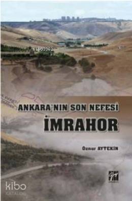 Ankara'nın Son Nefesi İmrahor