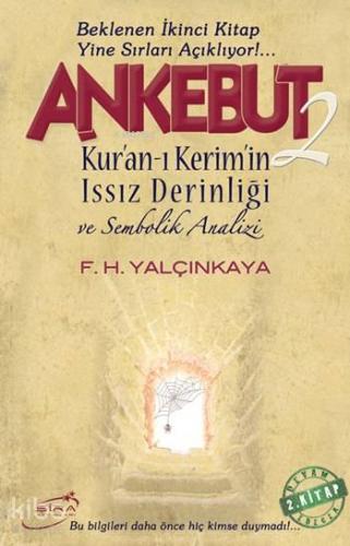 Ankebut - 2; Kur'an-ı Kerim'in Issız Derinliği ve Sembolik Analizi