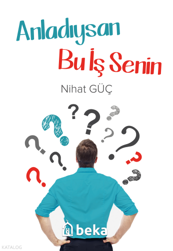 Anladıysan Bu İş Senin