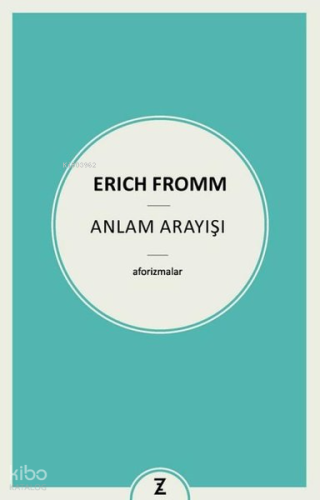 Anlam Arayışı;Aforizmalar