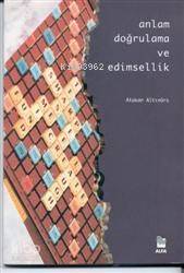 Anlam Doğrulama ve Edimsellik; Austin Üzerine Bir İnceleme