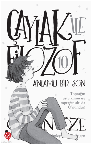 Anlamlı Bir Son;Çaylak ile Filozof 10