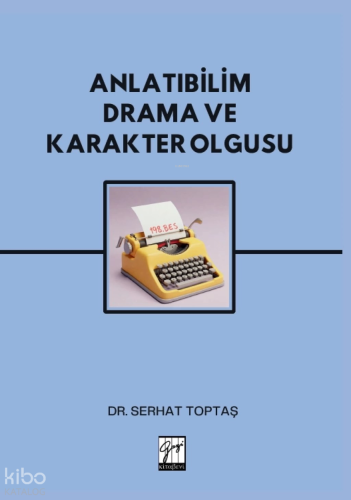 Anlatıbilim Drama ve Karakter Olgusu
