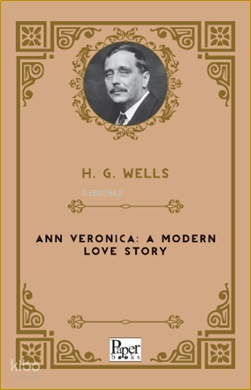 Ann Veronica A Modern Love Story